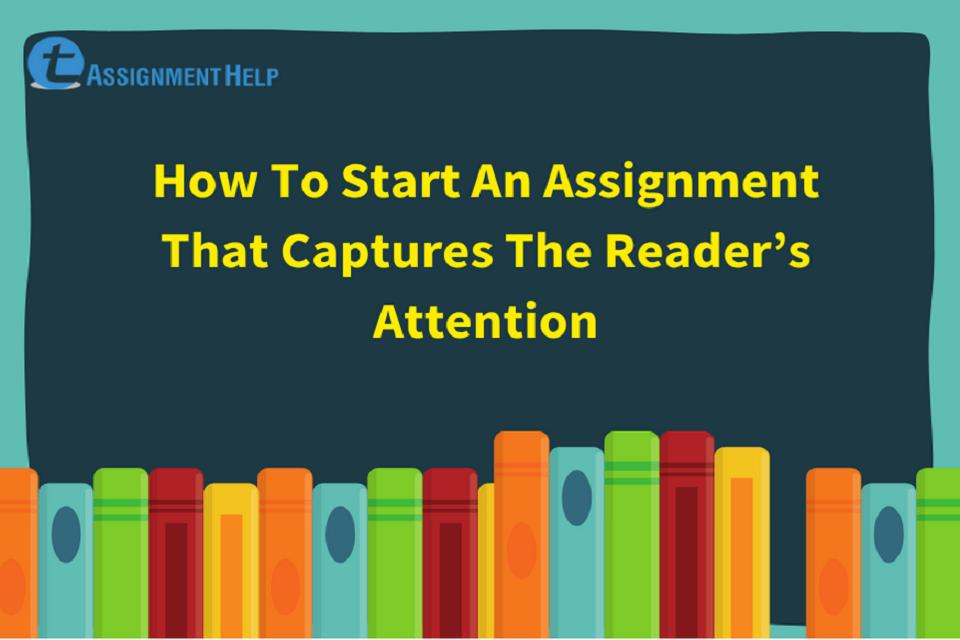 How To Start An Assignment