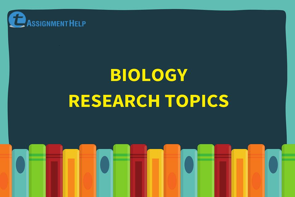 Biology Research Topics