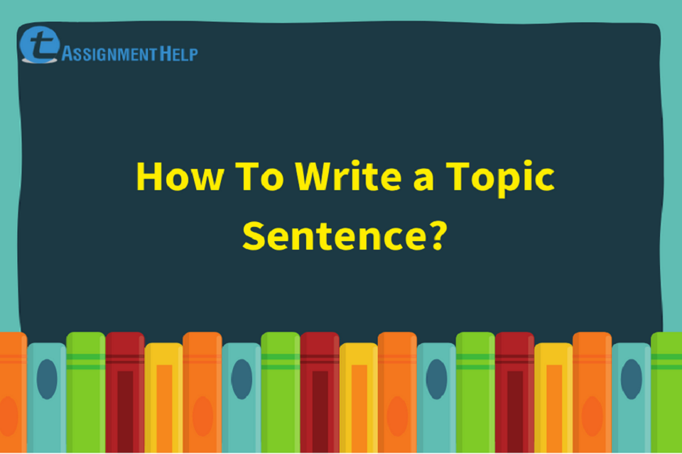 How to Write a Topic Sentence