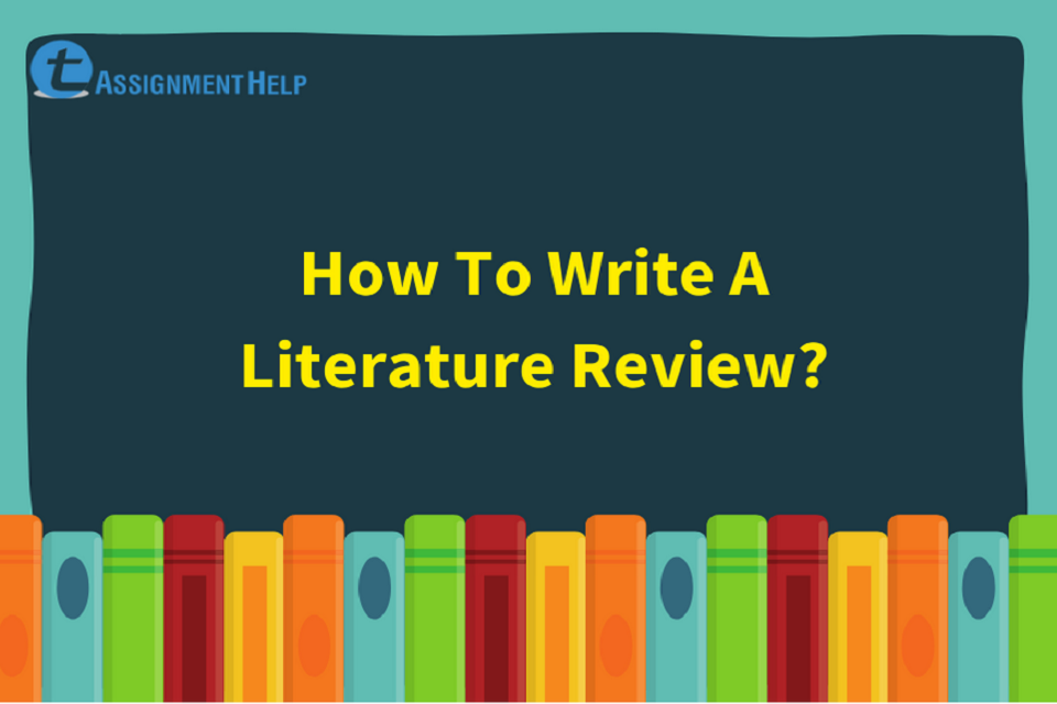 How to write a literature review