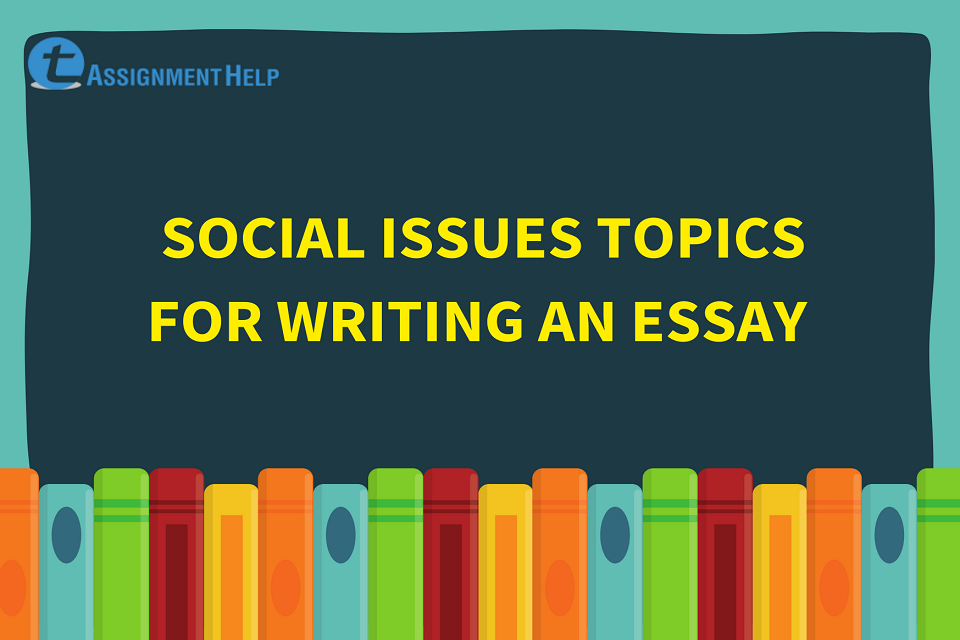 social problems topics for essay