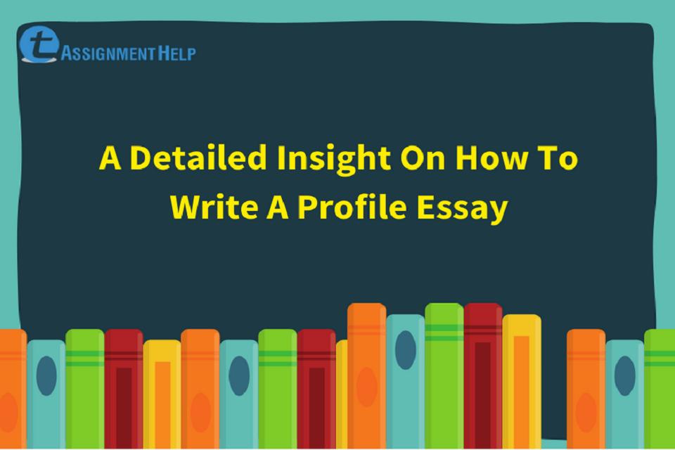 how to write a profile essay