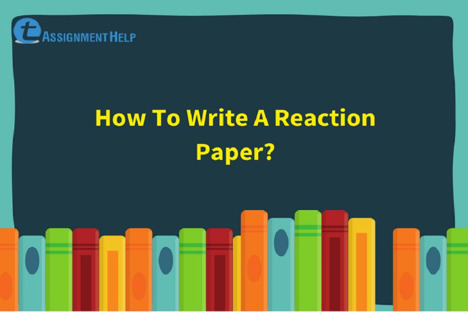 How to Write a Reaction Paper