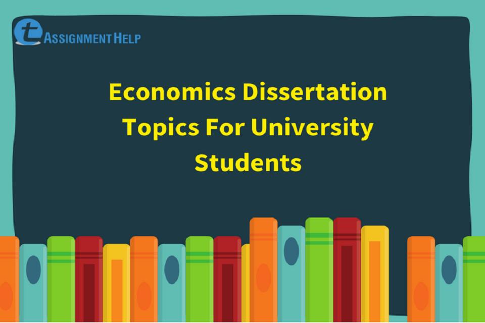 dissertation on economics topics