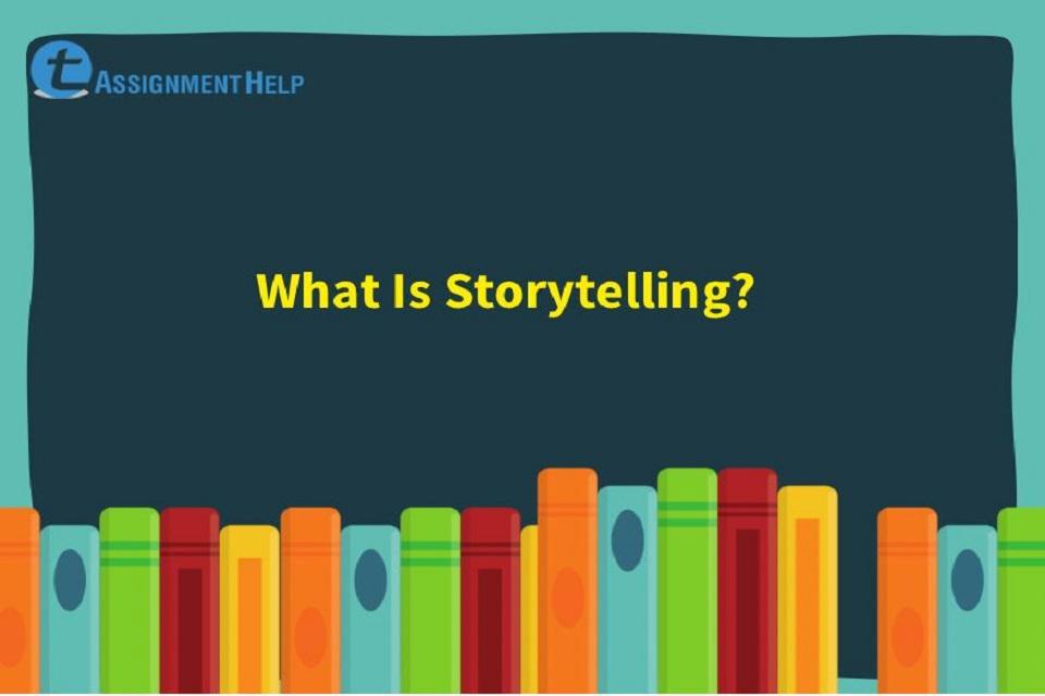 What Is Storytelling
