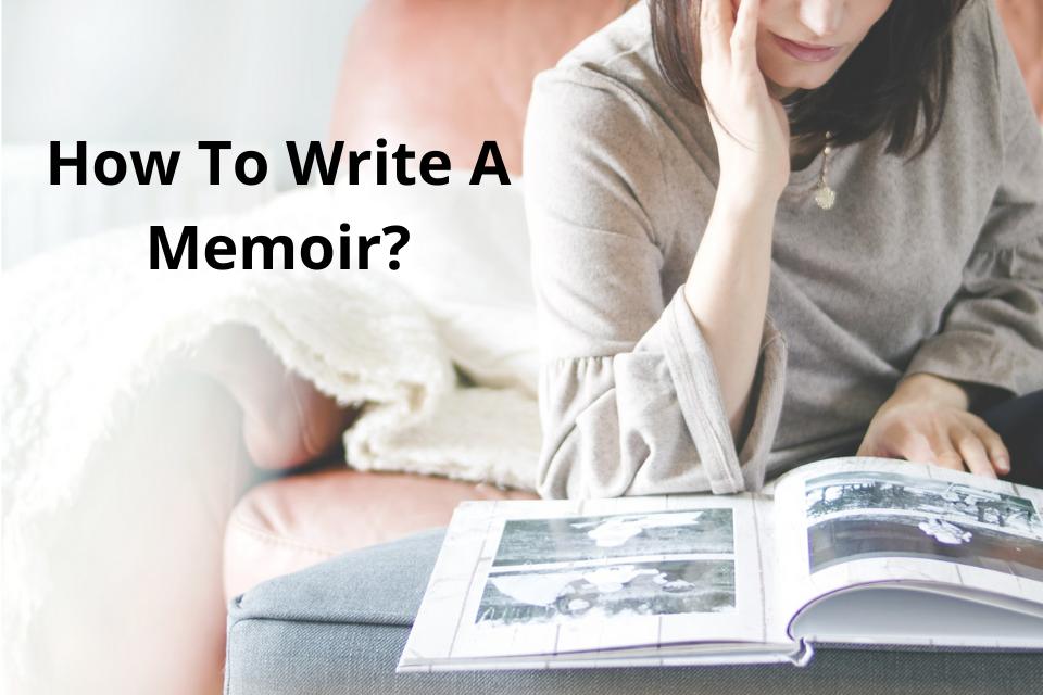 How To Write A Memoir