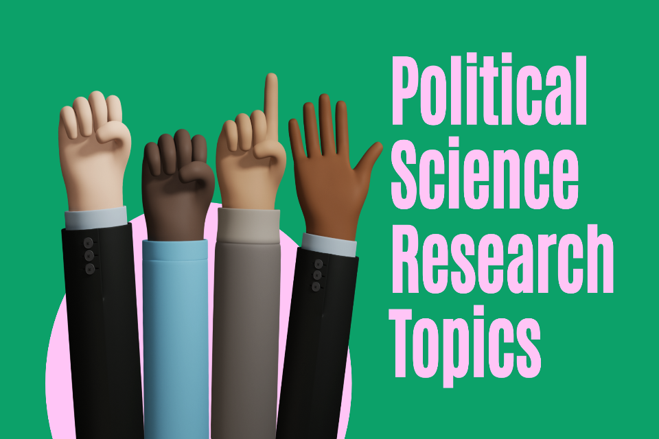 best research topics in political science