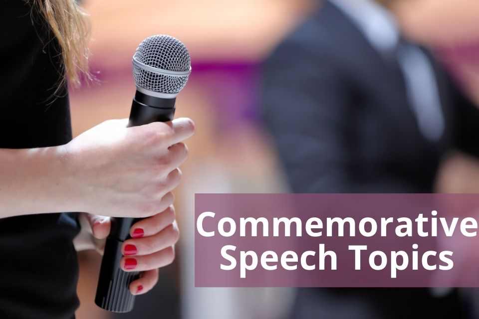 Commemorative Speech Topics