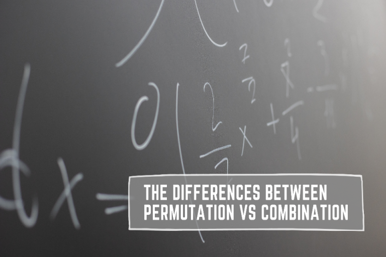 The differences between Permutation vs Combination | Total Assignment Help