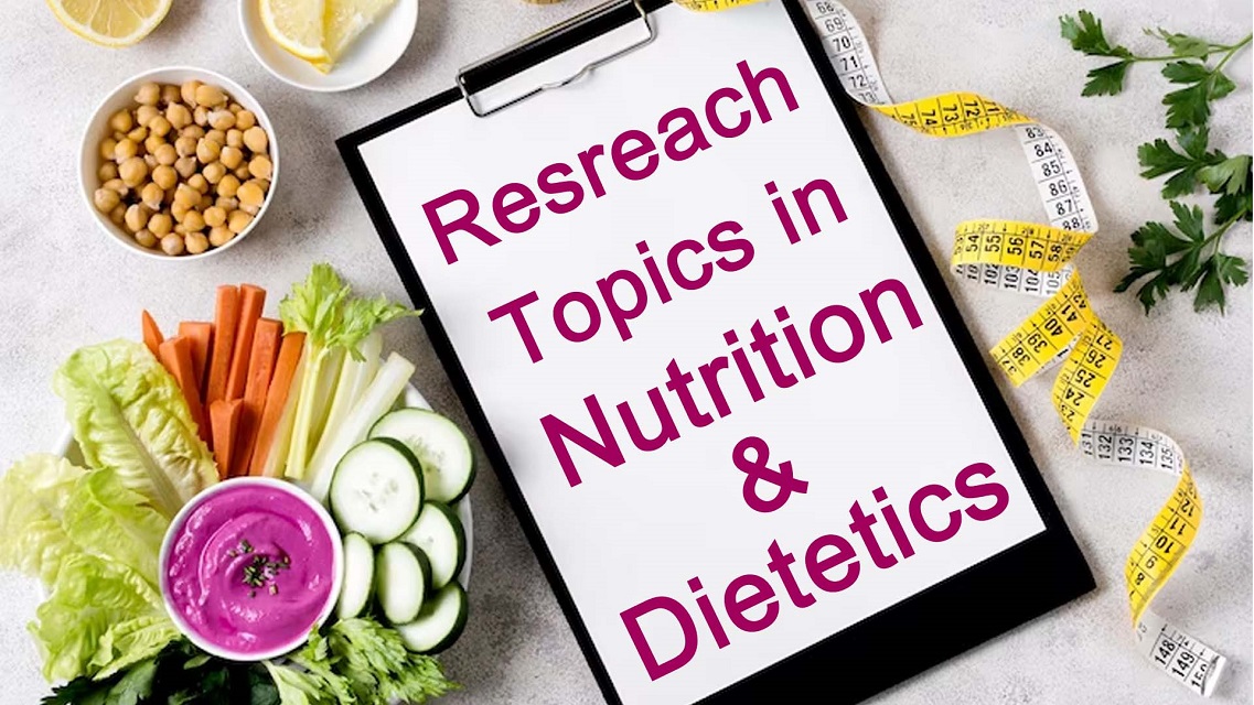 recent research topics in nutrition and dietetics