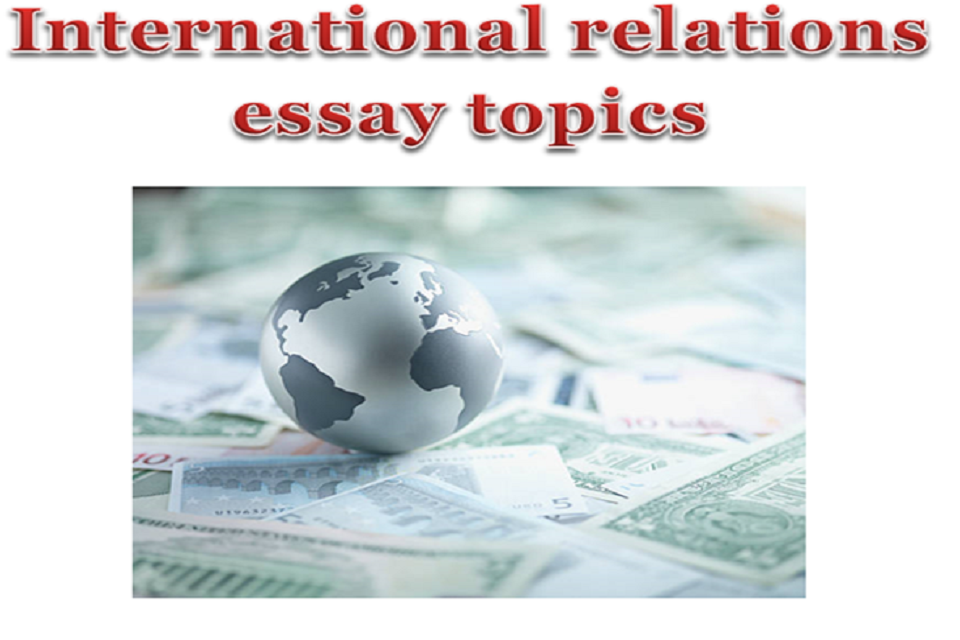 student essays international relations