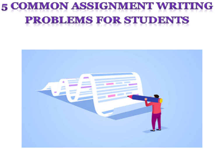 List of 5 common assignment writing problems for students | Total ...